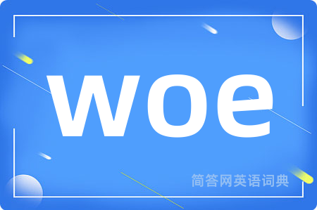 woe