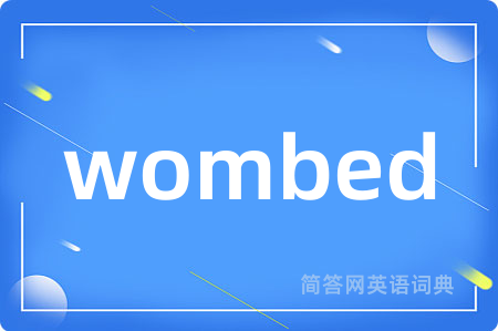 wombed