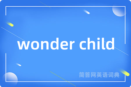 wonder child