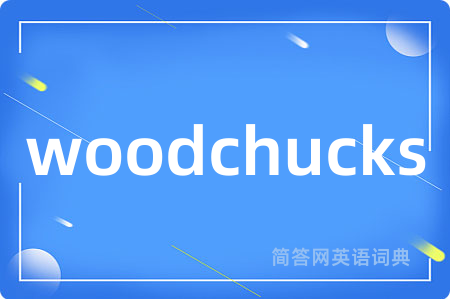 woodchucks