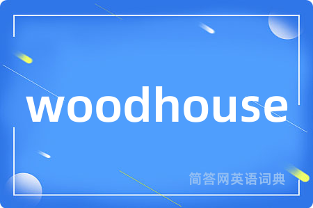 woodhouse