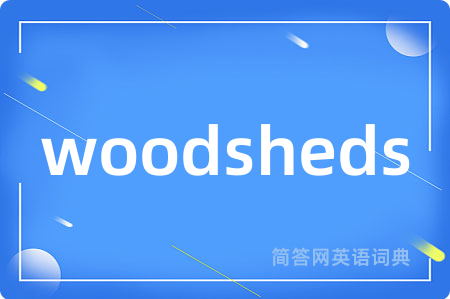 woodsheds