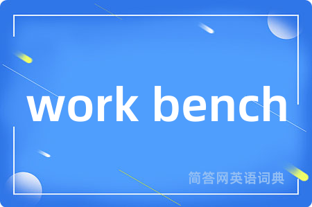 work bench