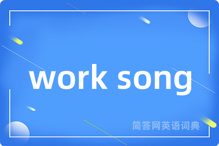 work song