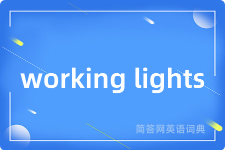 working lights