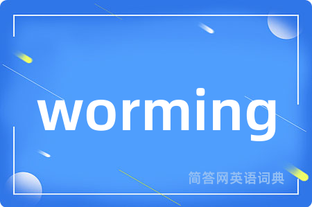 worming