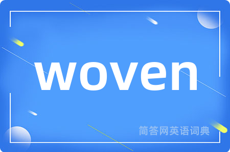 woven