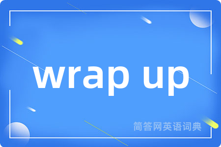 wrap up