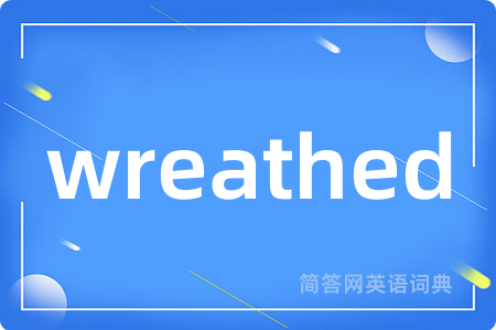 wreathed