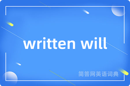 written will