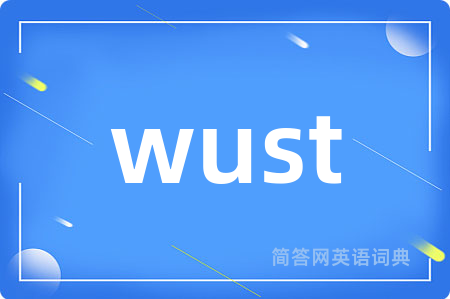 wust