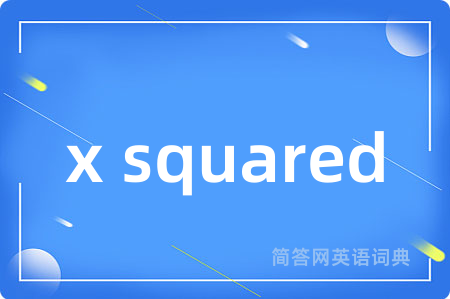x squared