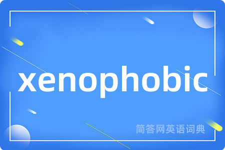 xenophobic