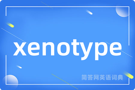 xenotype