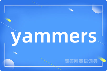 yammers