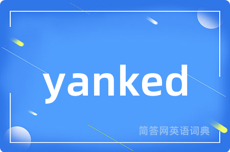 yanked
