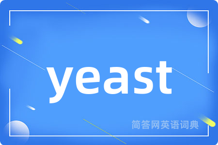 yeast