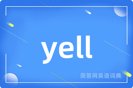 yell
