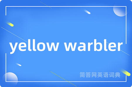 yellow warbler