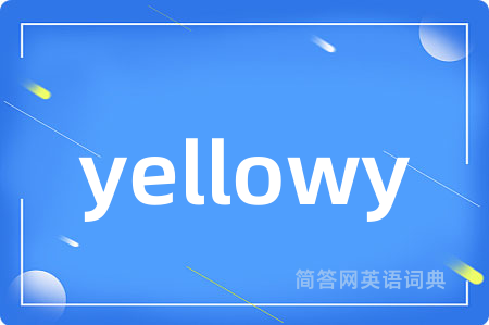 yellowy
