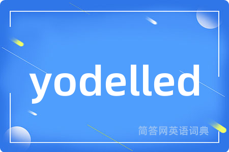yodelled