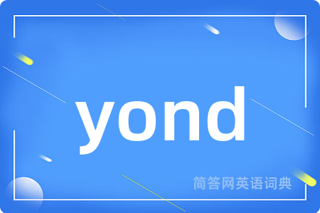 yond