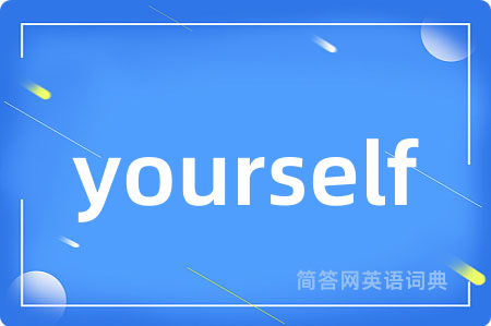 yourself