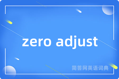 zero adjust