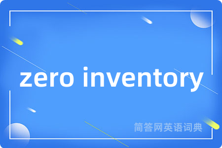 zero inventory
