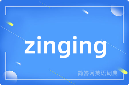 zinging