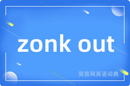 zonk out