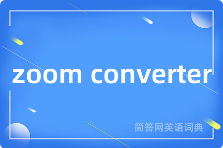 zoom converter